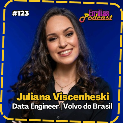 episode Além dos Dados - Impacto e responsabilidade da Engenharia de Dados, Juliana Rodrigues Viscenheski artwork
