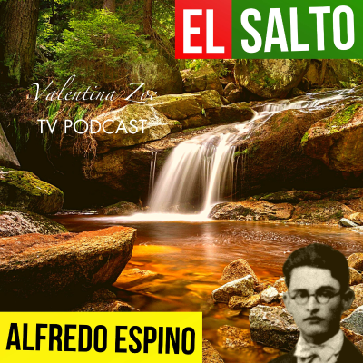 EL SALTO ALFREDO ESPINO 🦋⛈️ | Jícaras Tristes Casucas 🌊 | Alfredo Espino Poemas | Valentina