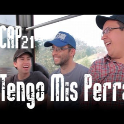 episode Cap # 21: Tengo Mis Perras artwork