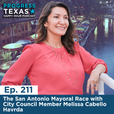 episode Happy Hour 211 - The San Antonio Mayoral Race with City Council Member Melissa Cabello Havrda artwork