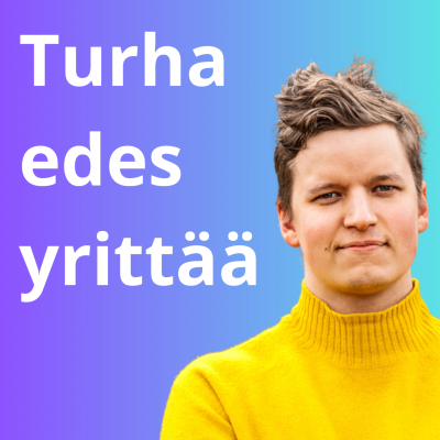 Turha edes yrittää