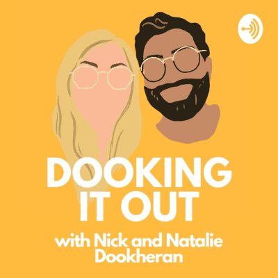 Dooking it out with Nick and Natalie Dookheran
