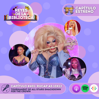 episode #401: [RPDR AS 10x12] Tournament of All Stars Smackdown for the Crown artwork