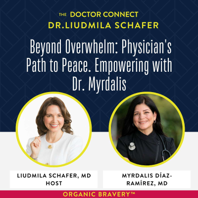 episode Beyond Overwhelm: Physician's Path to Peace. Empowering with Dr. Myrdalis artwork