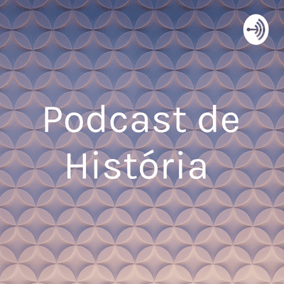 Podcast de História