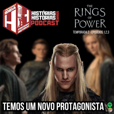 episode Os Anéis de Poder 2 x 1.2.3 - Bonitinha mas ordinária? artwork