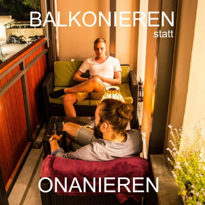 episode Rückkehr (echt jetzt) - Balkonieren statt Onanieren #73 artwork
