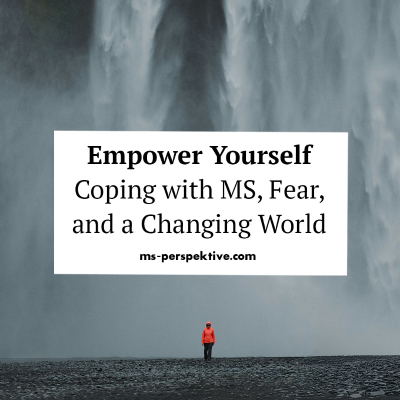 episode #117: Empower Yourself. Coping with MS, Fear, and a Changing World artwork