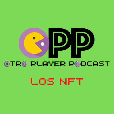 episode OPP Gamer 1 // ¿Quién es ese... NFT? artwork