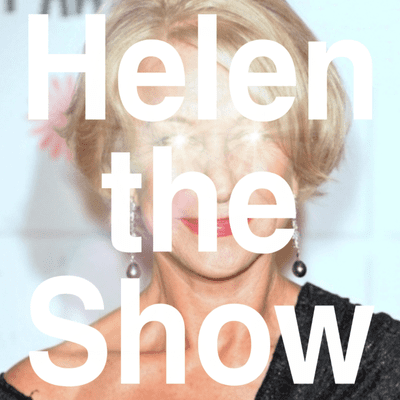 Helen the Show