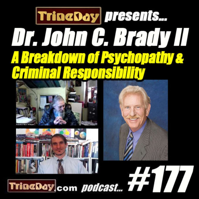 episode 177. Dr. John C. Brady II: A Breakdown of Psychopathy and Criminal Responsibility artwork