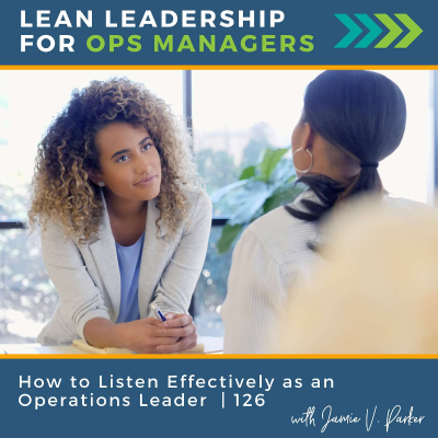 episode How to Listen Effectively as an Operations Leader | 126 artwork