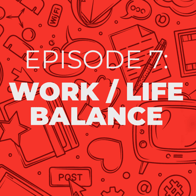 episode Smarketing EP 7: Work / Life Balance artwork