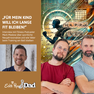 episode „Für mein Kind will ich lange fit bleiben“: Interview mit Fitness-Podcaster Mark Maslow artwork