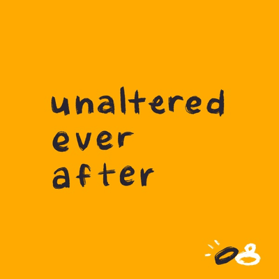 Unaltered Ever After