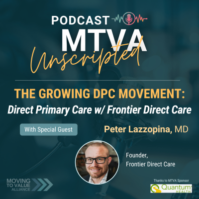 episode The Growing Direct Primary Care Movement w/ Frontier Direct Care Founder Dr. Peter Lazzopina artwork