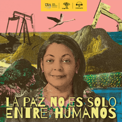 episode Ana Manuela Ochoa: La paz no es solo entre humanos artwork