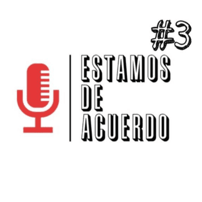 episode Estamos de acuerdo Podcast #3- Invitado especial y primer badminton de preguntas artwork