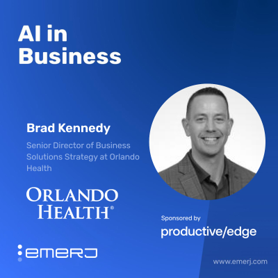 episode Turning Healthcare Innovation into Real Patient Impact - with Brad Kennedy of Orlando Health artwork