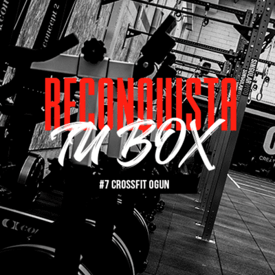 episode Crossfit para todos | RECONQUISTA TU BOX #7 CROSSFIT OGUN artwork