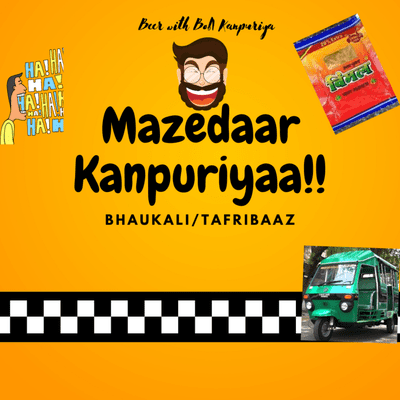 episode #Episode 27 - Mazedaar Kanpuriya| Bhaukali |Hindi Comedy Podcast artwork