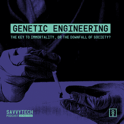 episode Genetic Engineering: The Key to Immortality, or the downfall of society? artwork