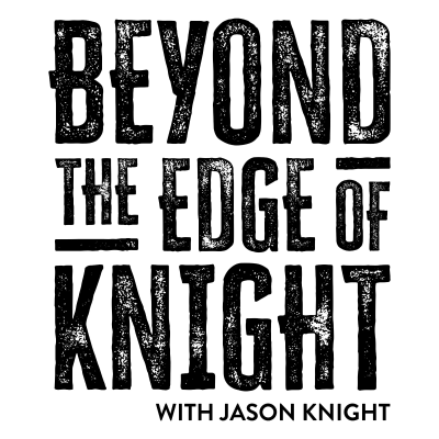 episode Beyond The Edge of Knight - EPISODE #4 artwork