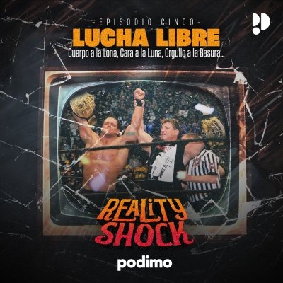 episode Lucha Libre | Cuerpo a la Lona, Cara a la Luna, Orgullo a la Basura… artwork