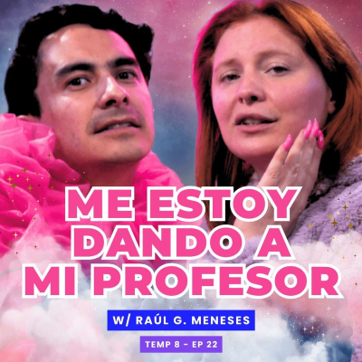 episode T8E22 ¡Me Estoy Dando A Mi Profesor! 😱 artwork