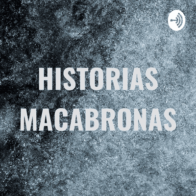 HISTORIAS MACABRONAS