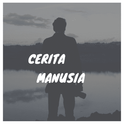 Cerita Manusia