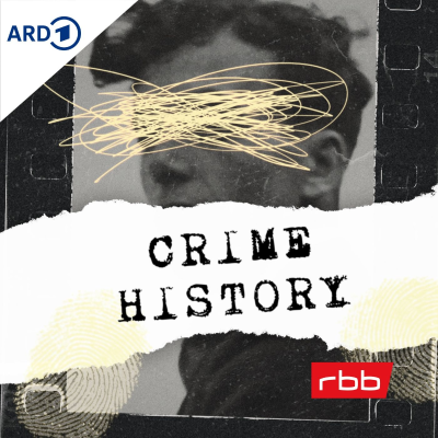 episode Crime History: Der Volksbeglücker Max Klante artwork