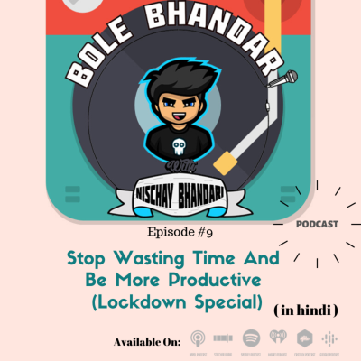 episode Stop Wasting Time And Be More Productive : Lockdown Special ( IN HINDI ) | Nischay Bhandari artwork