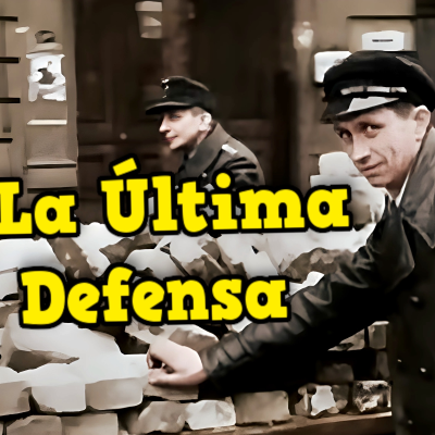 episode Los 5 Grandes Anillos Defensivos que Protegieron Berlín en Abril de 1945 del Ejército Rojo artwork