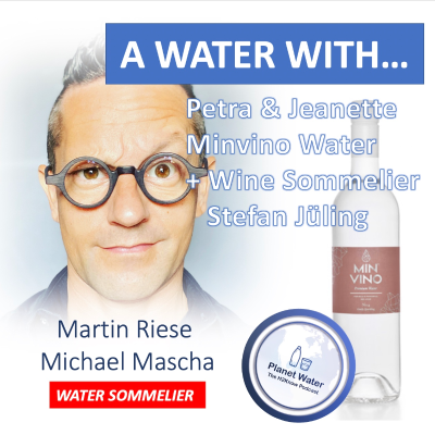 episode A Water With... Martin Riese & Michael Mascha Water Sommelier: Minvino Petra & Jeanette plus Stefan Jüling artwork