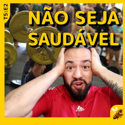 episode Não seja saudável, trap é ruim e histórias da infância! artwork