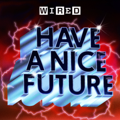 Have A Nice Future | WIRED
