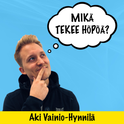 Mikä tekee höpöä?