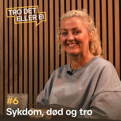 episode Sykdom, død og tro – Miriam Sannarnes artwork