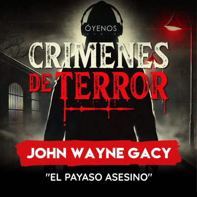 episode Temporada 2: Episodio #3 John Wayne Gacy el Payaso Asesino artwork