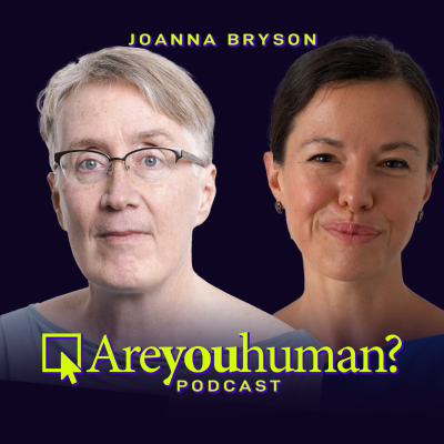 episode Joanna Bryson: That Is Why We Have Climate Crisis Now: Are You Human artwork