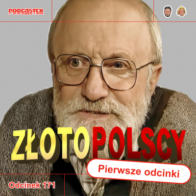 episode ODCINEK 171: "Złotopolscy" (pierwsze odcinki) artwork