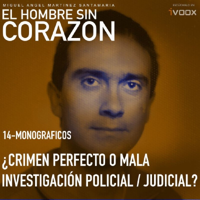 episode 14 Monográficos: ¿Crimen perfecto o mala investigación policial/judicial? artwork