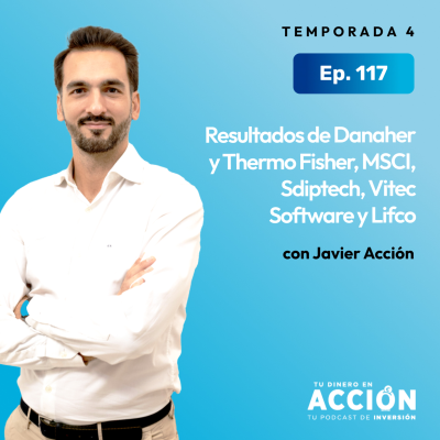 episode 117. Resultados de Danaher y Thermo Fisher, MSCI, Sdiptech, Vitec Software y Lifco artwork