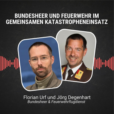 episode #84: Bundesheer und Feuerwehr im gemeinsamen Katastropheneinsatz artwork