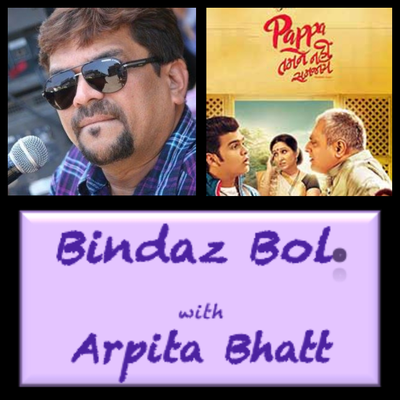 episode BA54 - In conversation with Mr Dharmesh Mehta - The director of "Pappa Tamne Nahi Samjaay" artwork