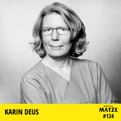 Hotel Matze - Intensivpflegerin Karin Deus - Wie ist es gerade auf einer Intensivstation?
