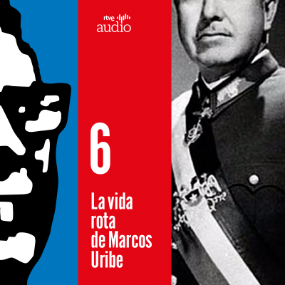 episode Capítulo 6 - La vida rota de Marcos Uribe: Tres años y un día artwork