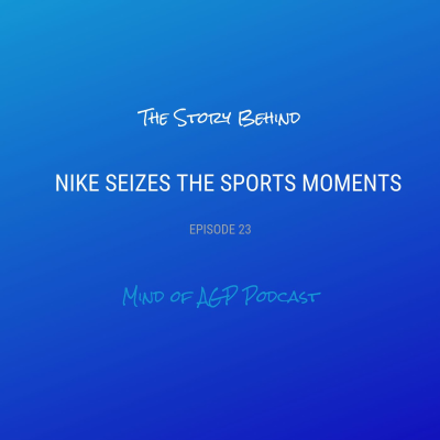 episode How Nike Seizes the Moment in Advertising artwork