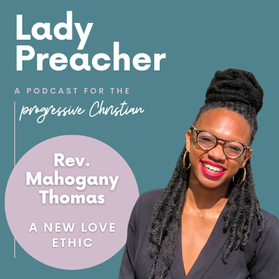 episode Rev. Mahogany Thomas: A New Love Ethic (replay) artwork